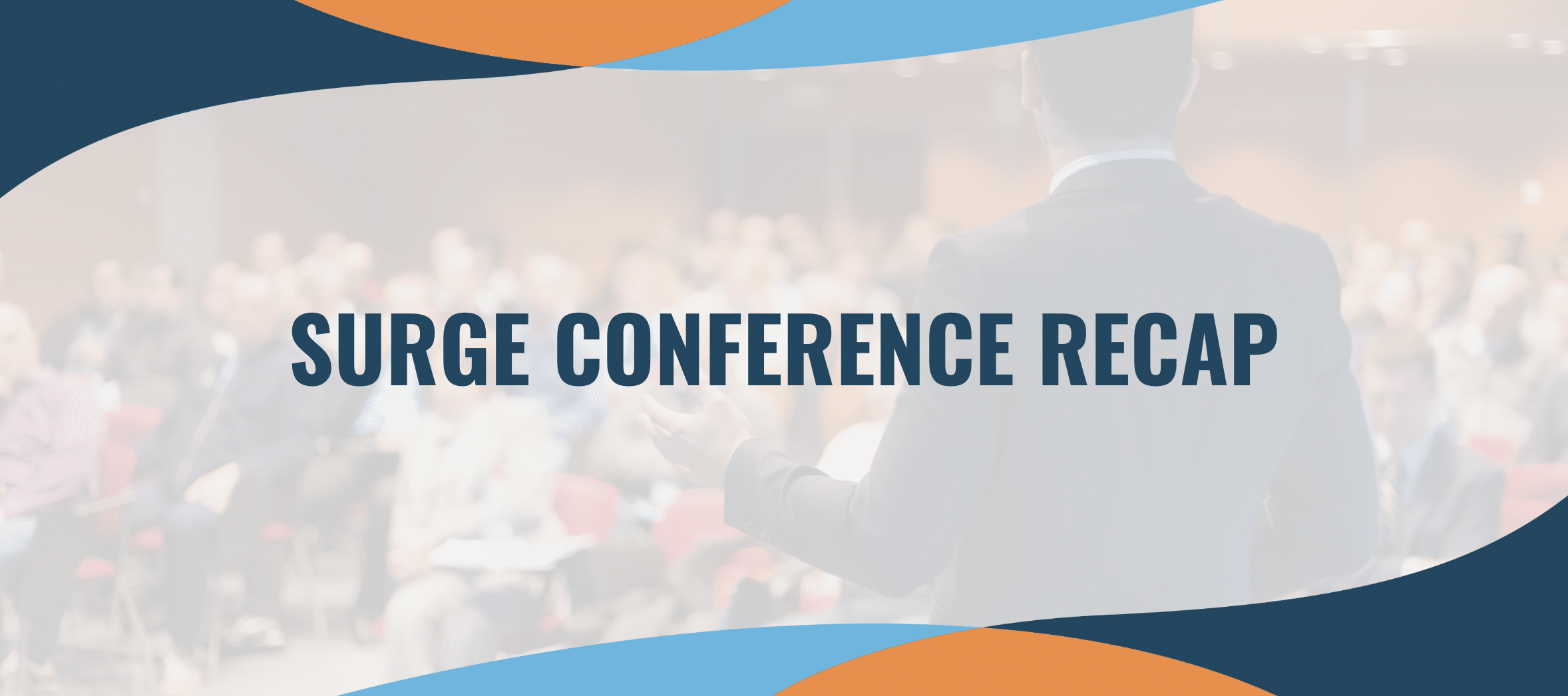 Surge Recap